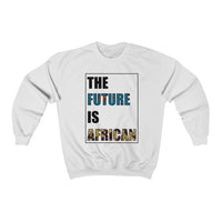 The Future Is African Unisex Sweatshirt