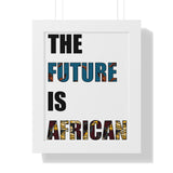 11" x 14" Framed The Future is African