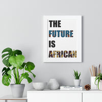 11" x 14" Framed The Future is African